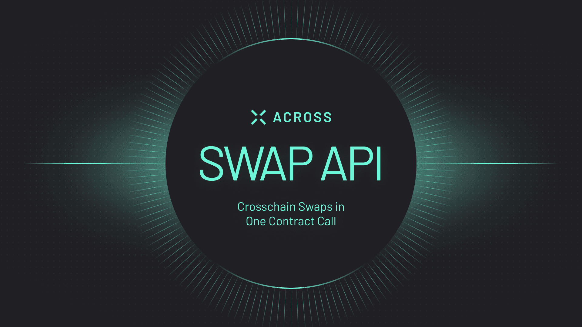 Swap API (hero) Add crosschain swaps to your app with only one contract call using the Across Swap API. Abstract away bridges and deliver seamless experiences to your users.